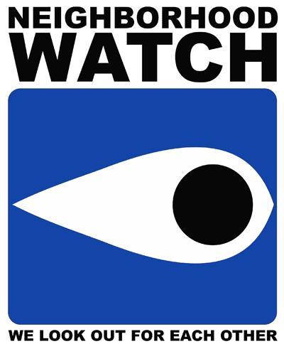 Neighborhood Watch — we look out for each other
